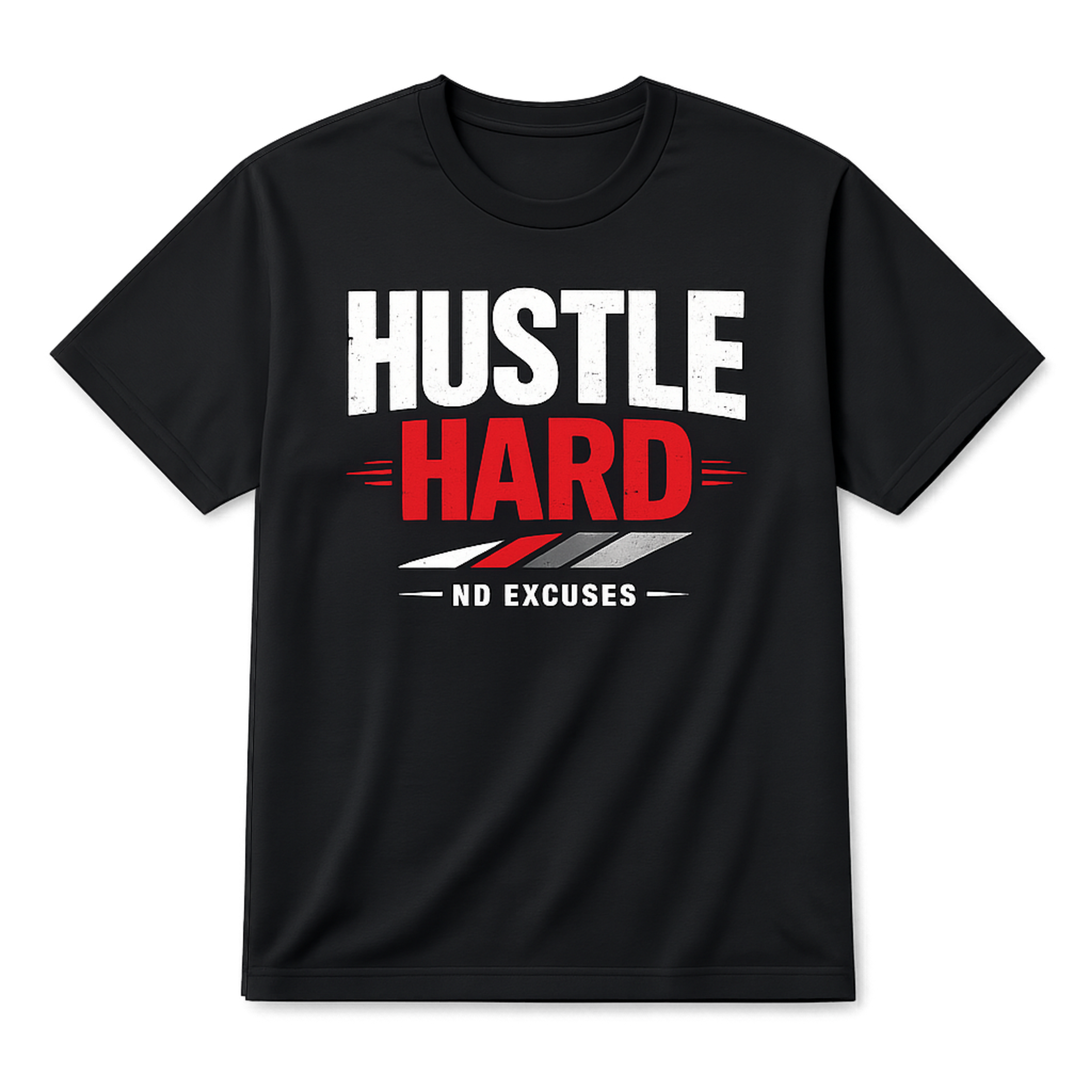 Hustle Hard No Excuses Motivational T-Shirt | Black Graphic Tee